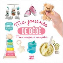 Mon Bel Imagier A Completer - Ma Journee De Bebe