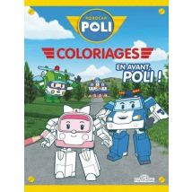 Robocar Poli : Robocar Poli - Mes Coloriages - En Avant, Poli !
