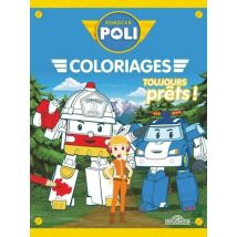 Robocar Poli : Robocar Poli - Mes Coloriages - Toujours Prêts !