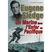 Eugene Sledge - Un Marine Dans L'Enfer Du Pacifique