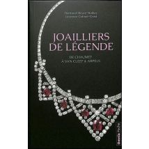Joailliers De Légende : De Chaumet À Van Cleef & Arpels