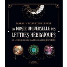 La Magie Universelle Des Lettres Hébraïques : Le Livre & Les 22 Cartes Calligraphiées