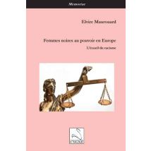 Femmes Noires Au Pouvoir En Europe : L'Écueil Du Racisme