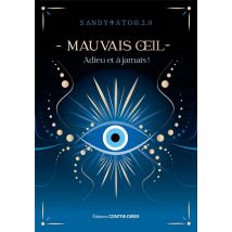 Mauvais Oeil : Adieu Et À Jamais !