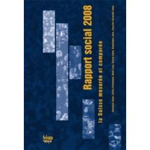 Rapport Social 2008 - La Suisse Mesurée Et Comparée
