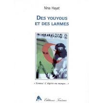 Des Youyous Et Des Larmes - Yemma ! L'Algerie Me Manque