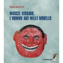 Marcel Vinsard, L'Homme Aux Mille Modèles