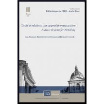 Droit Et Relation : Une Approche Comparative - Autour De Jennifer Nedelsky