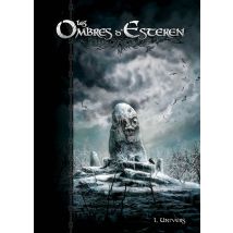 Les Ombres D’esteren - Livre I : Univers - Agate