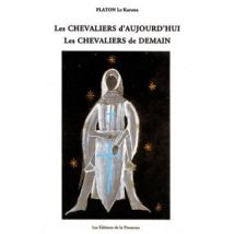 Chevaliers D'Aujourd'hui Chevaliers De Demain