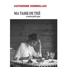 Ma Tasse De The Et Autres Petits Repos