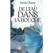 De L'Eau Dans La Bouche