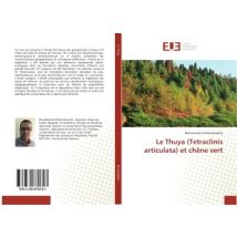 Le Thuya (tetraclinis Articulata) Et Chene Vert