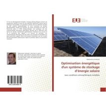 Optimisation Energetique D'Un Systeme De Stockage D'Energie Solaire : Sous Conditions Atmospheriques Instables