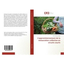 L'Approvisionnement De La Restauration Collective En Circuits Courts