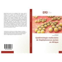 Epide?miologie Moleculaire De Staphylococcus Aureus En Afrique