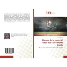 Mesure De La Quantite D'Eau Dans Une Etoffe Textile : Mis Au Point D'Un Nouveau Dispositif Capacitif