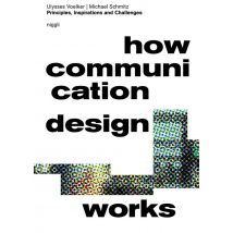 How Communication Design Works: Principles, Inspirations And Challenges