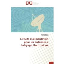 Circuits D Alimentation Pour Les Antennes A Balayage Electronique