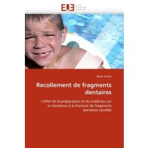 Recollement De Fragments Dentaires