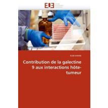 Contribution De La Galectine 9 Aux Interactions Hote-tumeur