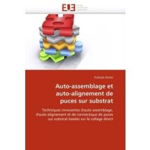 Auto-assemblage Et Auto-alignement De Puces Sur Substrat
