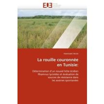 La Rouille Couronnee En Tunisie: