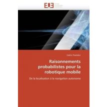 Raisonnements Probabilistes Pour La Robotique Mobile