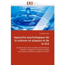 Approche Psychologique De La Sclerose En Plaques Et De La Sla
