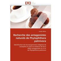 Recherche Des Antagonistes Naturels De Phytophthora Palmivora