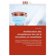 Amelioration Des Competences Lors De La Simulation En Anesthesie