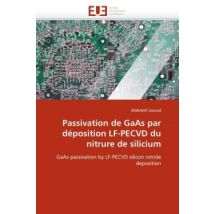 Passivation De Gaas Par Deposition Lf-pecvd Du Nitrure De Silicium