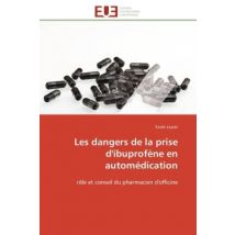 Les Dangers De La Prise D'Ibuprofene En Automedication
