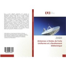 Antennes À Ondes De Fuite Uniforme Et À Revêtement Diélectrique