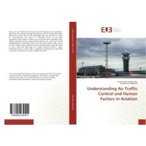 Understanding Air Traffic Control And Human Factors In Aviation