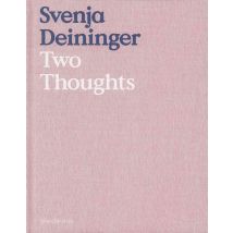 Svenja Deininger - Two Thoughts