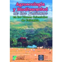 Agroecologia Y Biodiversidad De La Sabanas En Los Llanos Orientales De Colombia