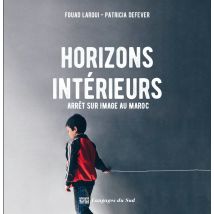 Horizons Intérieurs, Arrêt Sur Image Au Maroc