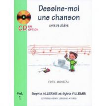 Dessine-moi Une Chanson - Livre De L'Élève - Volume 1