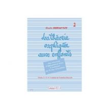 Theorie Expliquee Aux Enfants Vol.2
