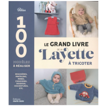 Le Grand Livre De La Layette À Tricoter