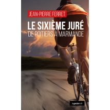Le Sixième Juré : De Poitiers À Marmande