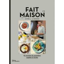 Fait Maison Par Cyril Lignac Tome 8