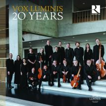 Vox Luminis 20 Years