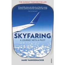Skyfaring - A Journey With A Pilot