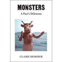 Monsters : A Fan's Dilemma