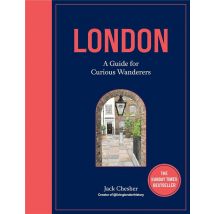 London : A Guide For Curious Wanderers