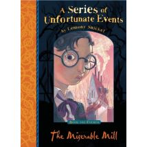 Miserable Mill - Series Of Unfortunate Events V.4