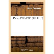 Pallas : 1914-1915