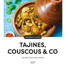 Tajines, Couscous & Co : 100 Recettes Marocaines